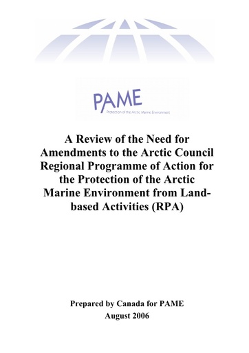 A Review of the need for Amendments to the Arctic Council Regional Programme of Action for the Protection of the Arctic Marine Environment from Landbased Activities (RPA)