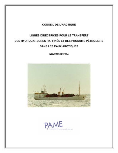Guidelines for Transfer of Refined Oil and Oil Products in Arctic Waters (TROOPS) - 2002 - French