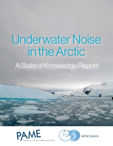 Underwater Noise in the Arctic: A State of Knowledge report